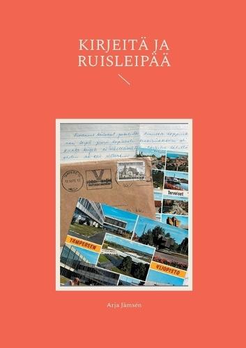 Kirjeitä ja ruisleipää