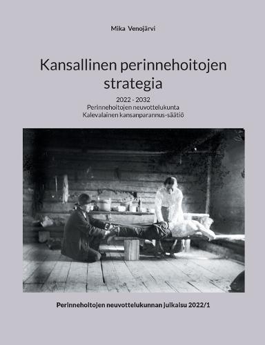 Kansallinen perinnehoitojen strategia: 2022 - 2032