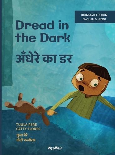Dread in the Dark / अँधेरे का डर: Bilingual English-Hindi Edition of Dread in the Dark