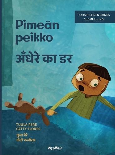 Pimeän peikko / अँधेरे का डर: Bilingual Finnish-Hindi Edition of Dread in the Dark