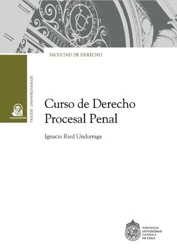 Curso de Derecho Procesal Penal