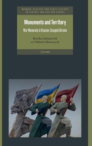 Monuments and Territory: War Memorials in Russian-Occupied Ukraine