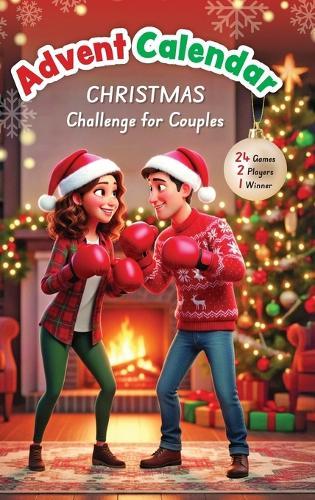 The Christmas Advent Calendar Challenge for Couples: 24 Fun and Festive Holiday Games and Activities - Romantic Gift for Couples
