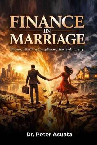 Finance In Marriage: Building Wealth & Strengthening Your Relationship