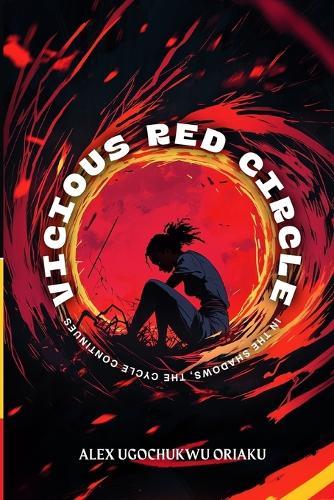Vicious Red Circle: In the Shadows, the Cycle Continues