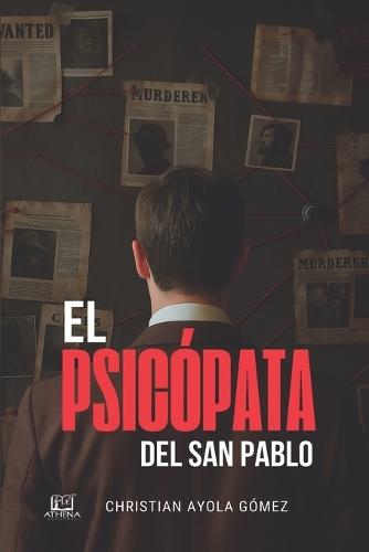 El Psicópata del San Pablo