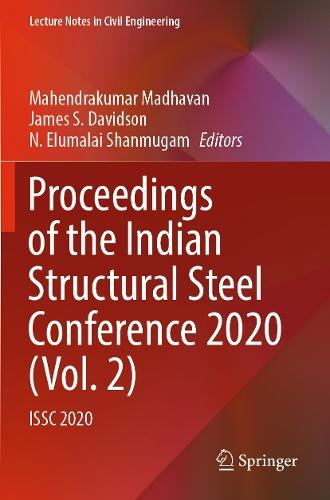 Proceedings of the Indian Structural Steel Conference 2020 (Vol. 2): ISSC 2020
