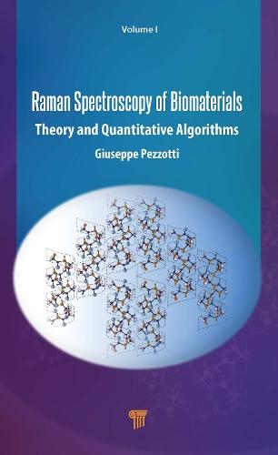 Raman Spectroscopy of Biomaterials: Theory and Quantitative Algorithms