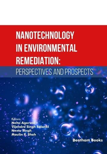 Nanotechnology in Environmental Remediation: Perspectives and Prospects
