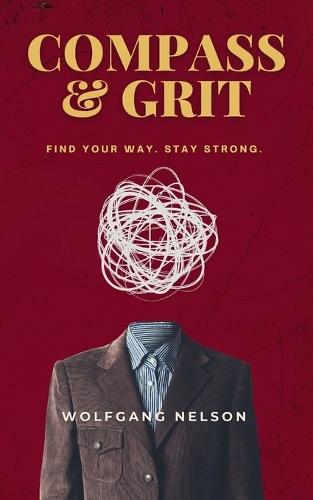 Compass & Grit: Find your way. Stay strong.