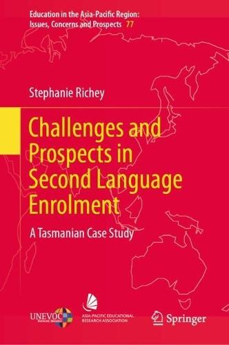 Challenges and Prospects in Second Language Enrolment: A Tasmanian Case Study
