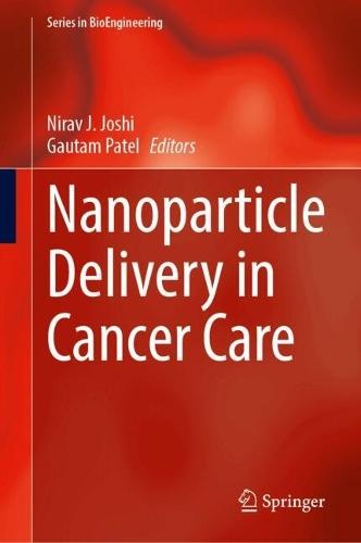 Nanoparticle Delivery in Cancer Care