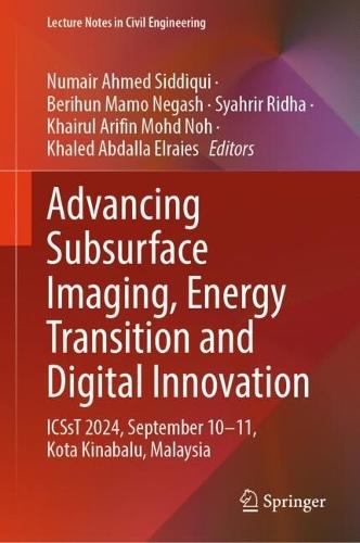 Advancing Subsurface Imaging, Energy Transition and Digital Innovation: ICSsT 2024, September 10-11, Kota Kinabalu, Malaysia