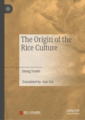 The Origin of the Rice Culture