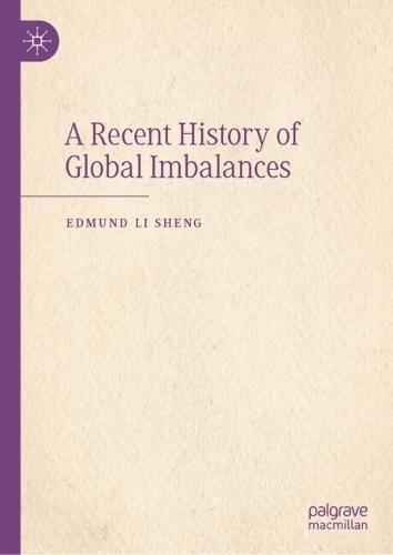 A Recent History of Global Imbalances