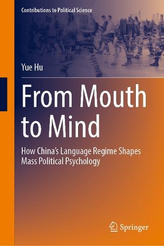 From Mouth to Mind: How China’s Language Regime Shapes Mass Political Psychology