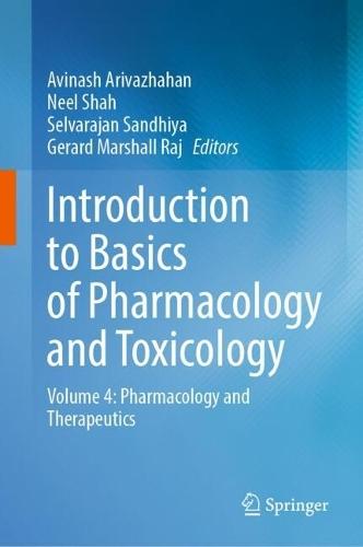 Introduction to Basics of Pharmacology and Toxicology: Volume 4: Pharmacology and Therapeutics