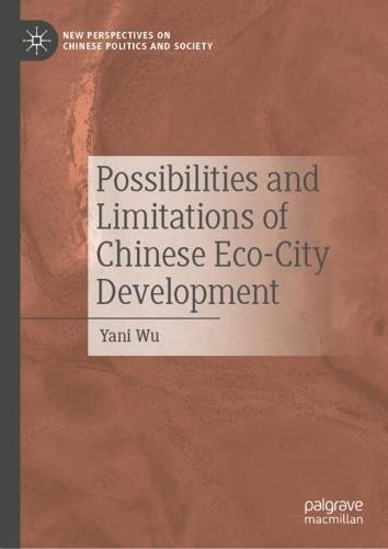 Possibilities and Limitations of Chinese Eco-City Development