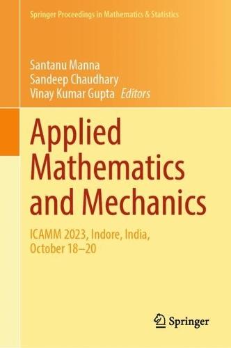 Applied Mathematics and Mechanics: ICAMM 2023, Indore, India, October 18–20