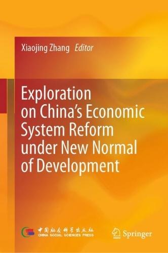Exploration on China’s Economic System Reform under New Normal of Development