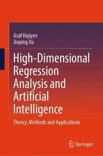High-Dimensional Regression Analysis and Artificial Intelligence: Theory, Methods and Applications