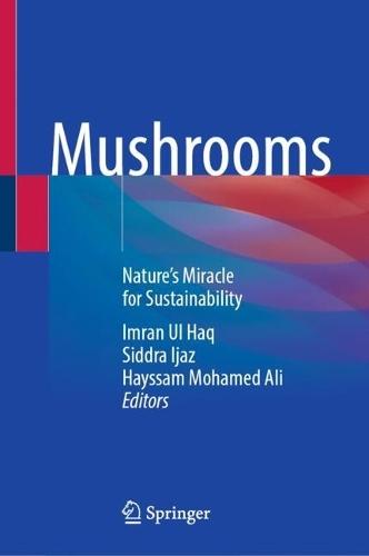 Mushrooms: Nature's Miracle for Sustainability