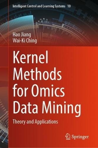 Kernel Methods for Omics Data Mining: Theory and Applications