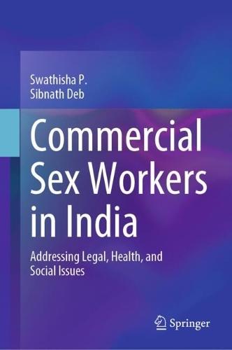 Commercial Sex Workers in India: Addressing Legal, Health, and Social Issues
