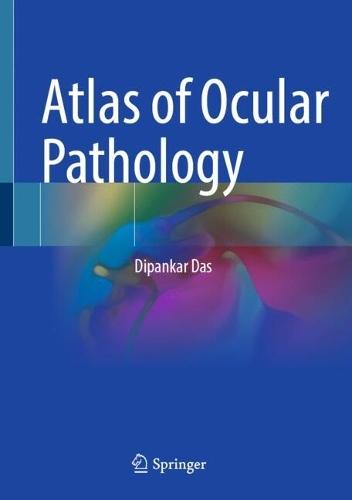 Atlas of Ocular Pathology