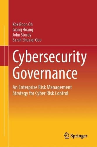 Cybersecurity Governance: An Enterprise Risk Management Strategy for Cyber Risk Control