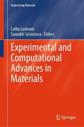 Experimental and Computational Advances in Materials