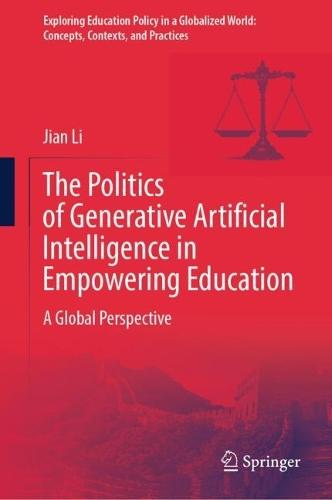 The Politics of Generative Artificial Intelligence in Empowering Education: A Global Perspective
