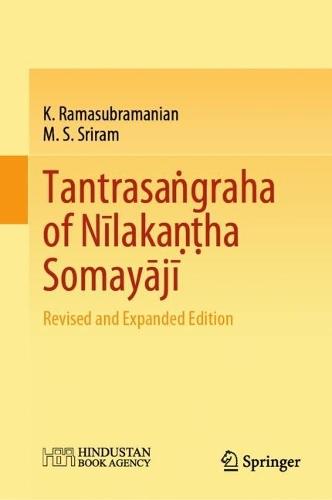 Tantrasaṅgraha of Nīlakaṇṭha Somayājī: Revised and Expanded Edition
