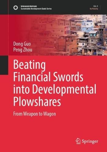 Beating Financial Swords into Developmental Plowshares: From Weapon to Wagon