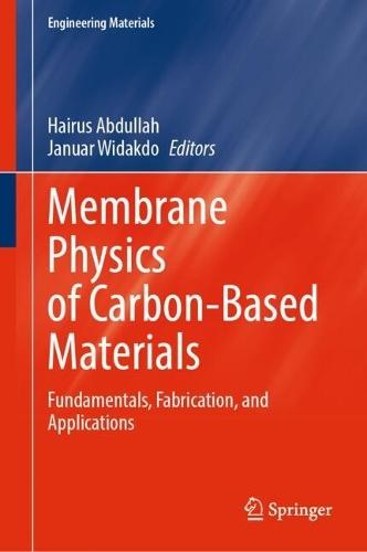 Membrane Physics of Carbon-Based Materials: Fundamentals, Fabrication, and Applications