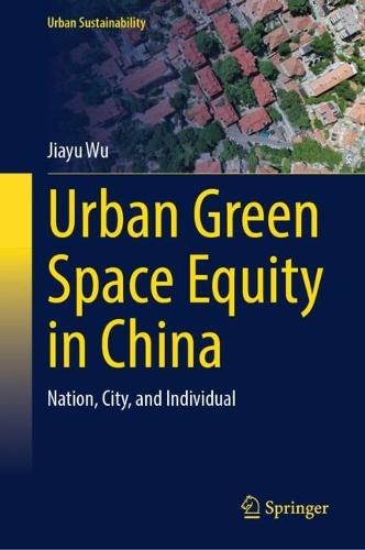 Urban Green Space Equity in China: Nation, City, and Individual