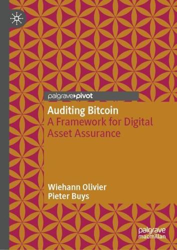 Auditing Bitcoin: A Framework for Digital Asset Assurance