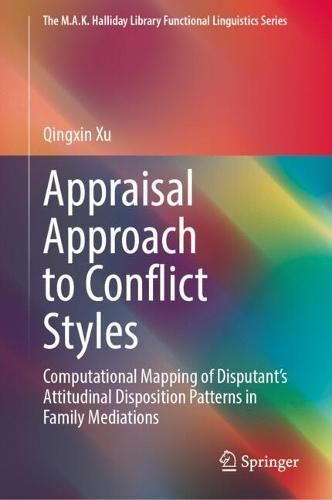 Appraisal Approach to Conflict Styles: Computational Mapping of Disputant’s Attitudinal Disposition Patterns in Family Mediations