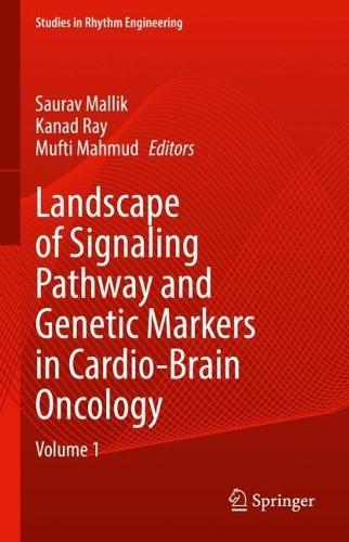 Landscape of Signaling Pathway and Genetic Markers in Cardio-Brain Oncology: Volume 1