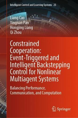 Constrained Cooperation: Event-Triggered and Intelligent Backstepping Control for Nonlinear Multiagent Systems: Balancing Performance, Communication, and Computation