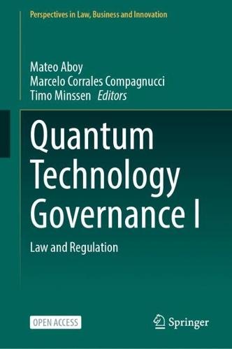 Quantum Technology Governance I: Law and Regulation