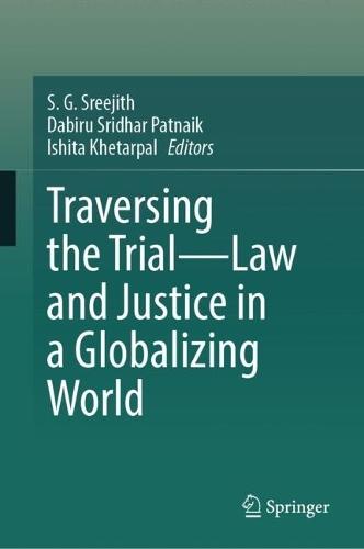 Traversing the Trial—Law and Justice in a Globalizing World