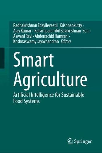 Smart Agriculture: Artificial Intelligence for Sustainable Food Systems