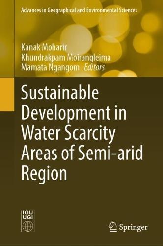 Sustainable Development in Water Scarcity Areas of Semi-arid Region