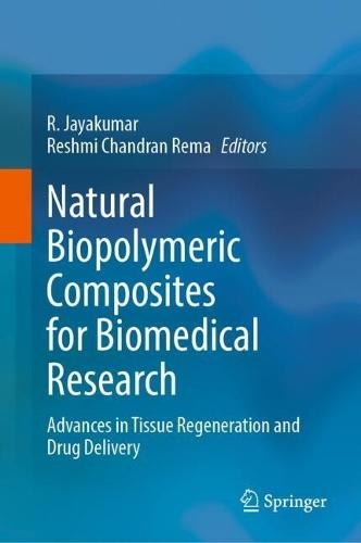 Natural Biopolymeric Composites for Biomedical Research: Advances in Tissue Regeneration and Drug Delivery