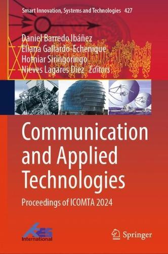 Communication and Applied Technologies: Proceedings of ICOMTA 2024