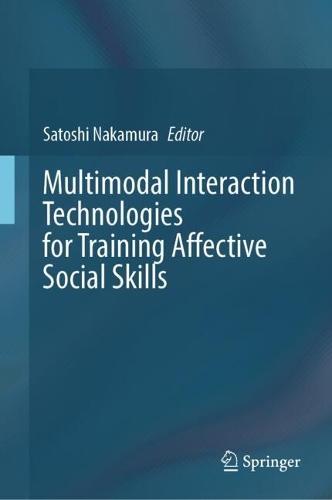 Multimodal Interaction Technologies for Training Affective Social Skills