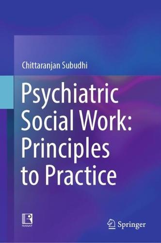 Psychiatric Social Work: Principles to Practice