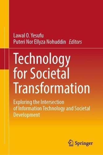 Technology for Societal Transformation: Exploring the Intersection of Information Technology and Societal Development