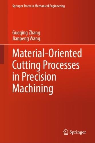 Material-Oriented Cutting Processes in Precision Machining